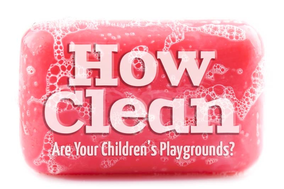 How Clean Are Your Children’s Playgrounds?